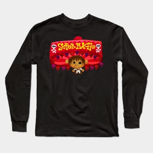 SUPER MACHO! Long Sleeve T-Shirt